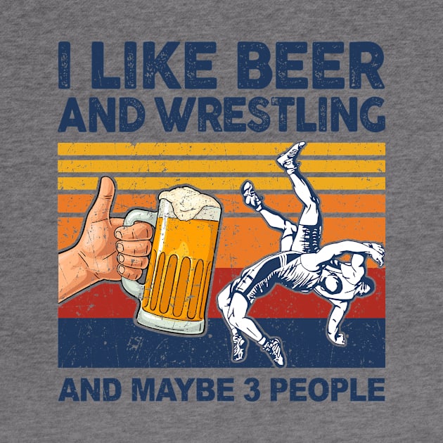 I Like Beer and Wrestling and Maybe 3 People by paveldmit